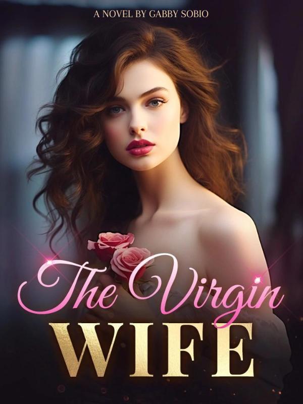 The Virgin’s Secret: The Unforeseen Twist In A Loveless Marriage Book
