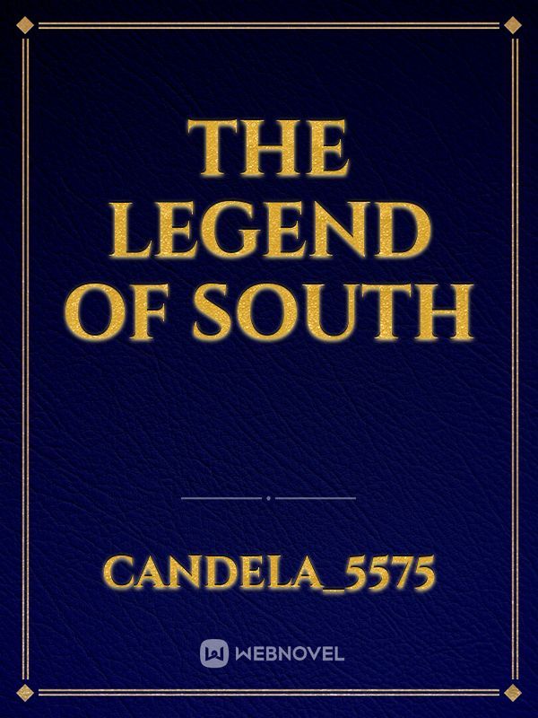 the legend of south