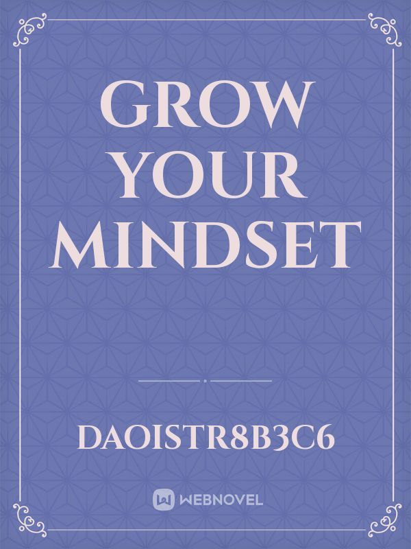 grow your Mindset