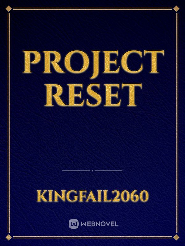 Project  reset