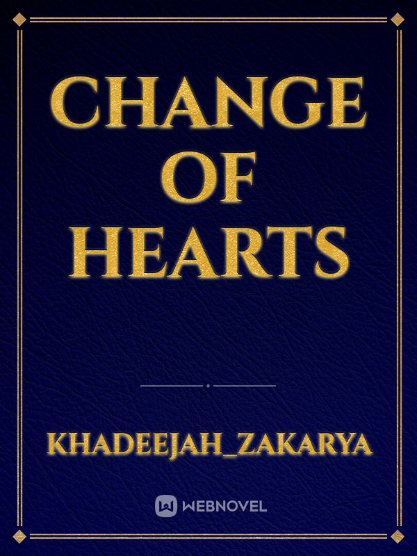 CHANGE OF HEARTS Book