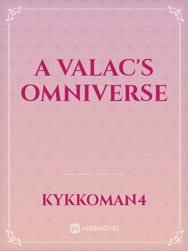 A Valac's Omniverse
