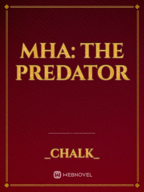 MHA: The Predator