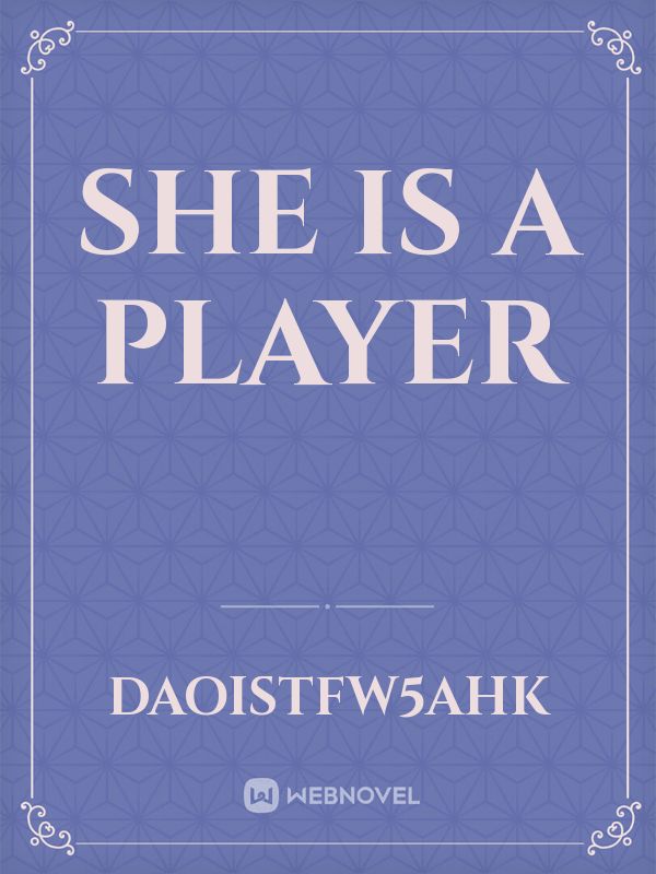 She is a player Book