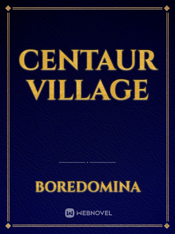 Centaur Village Book