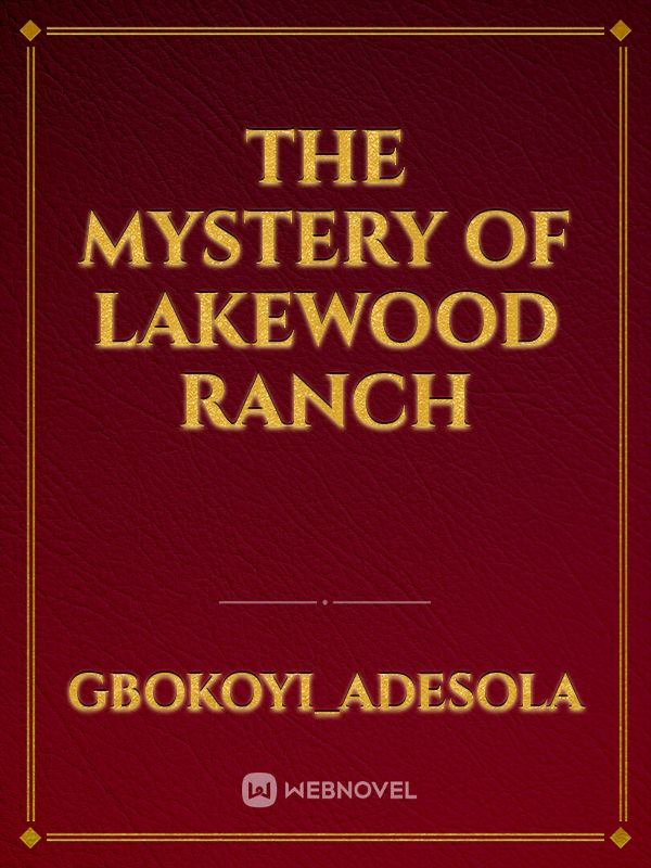 the mystery of Lakewood ranch Book