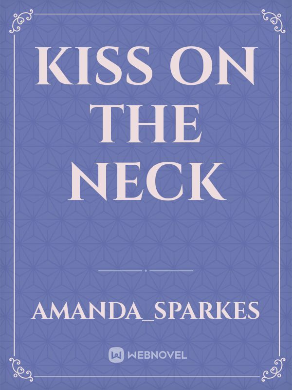 Kiss on the Neck