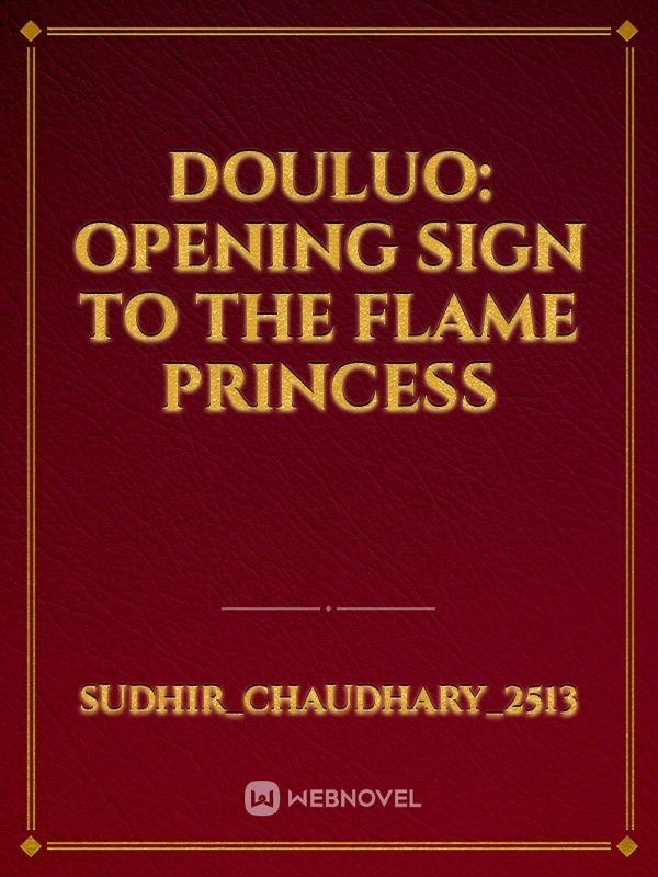 Douluo: Opening Sign to the Flame Princess