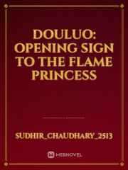 Douluo: Opening Sign to the Flame Princess Book