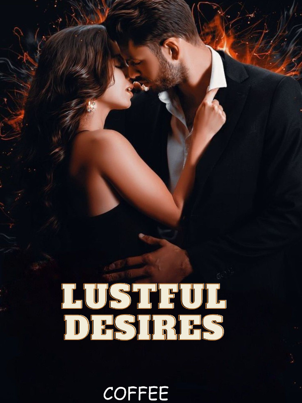 Lustful Desires: The secrets