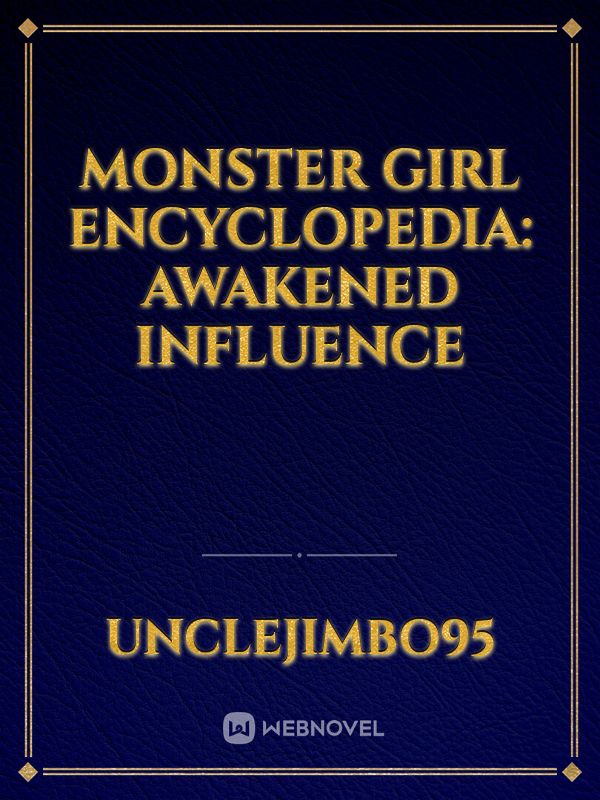 Monster Girl Encyclopedia: Awakened Influence