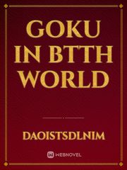 GOKU IN BTTH WORLD Book