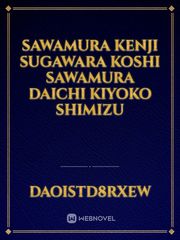 sawamura Kenji
sugawara koshi
sawamura daichi
kiyoko shimizu Book