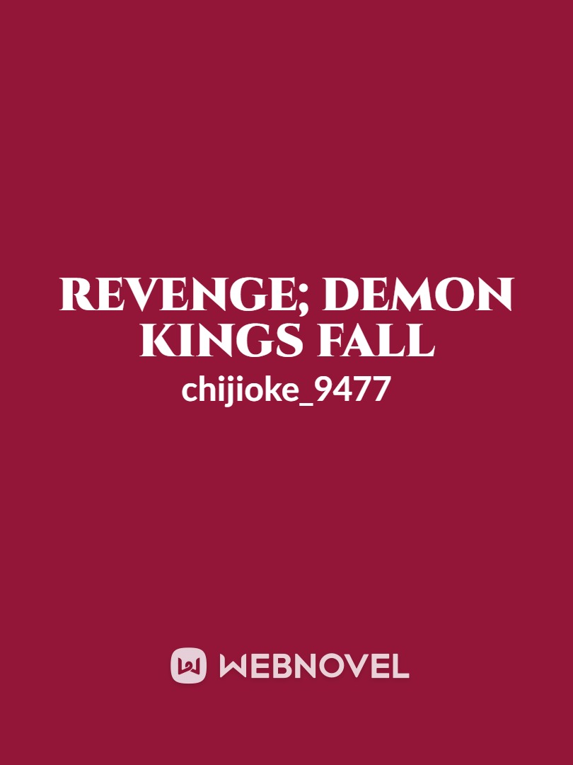 Revenge; Demon kings Fall Book