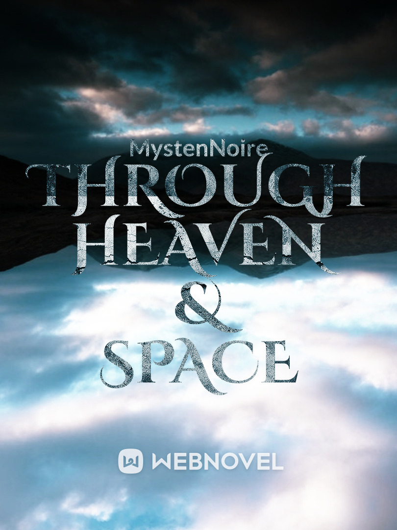 Through Heaven and Space