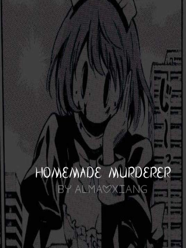 homemade murderer