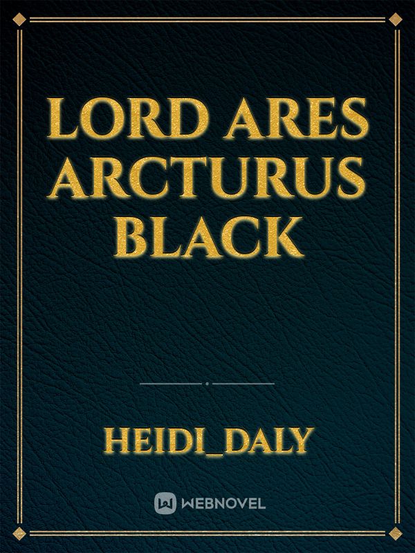 Lord Ares Arcturus Black