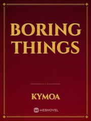 boring things Book