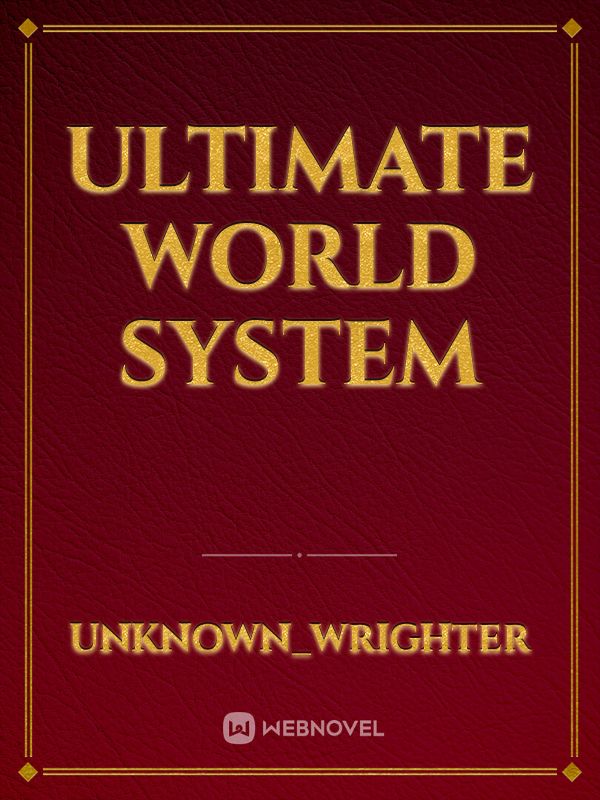 Ultimate World System