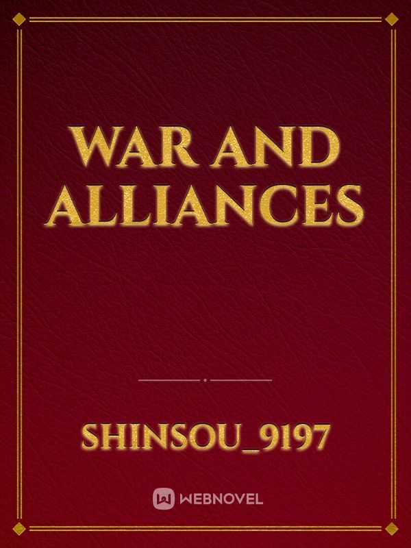 War and Alliances