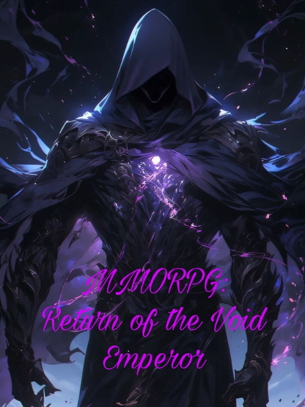 MMORPG : Return of the Void Emperor