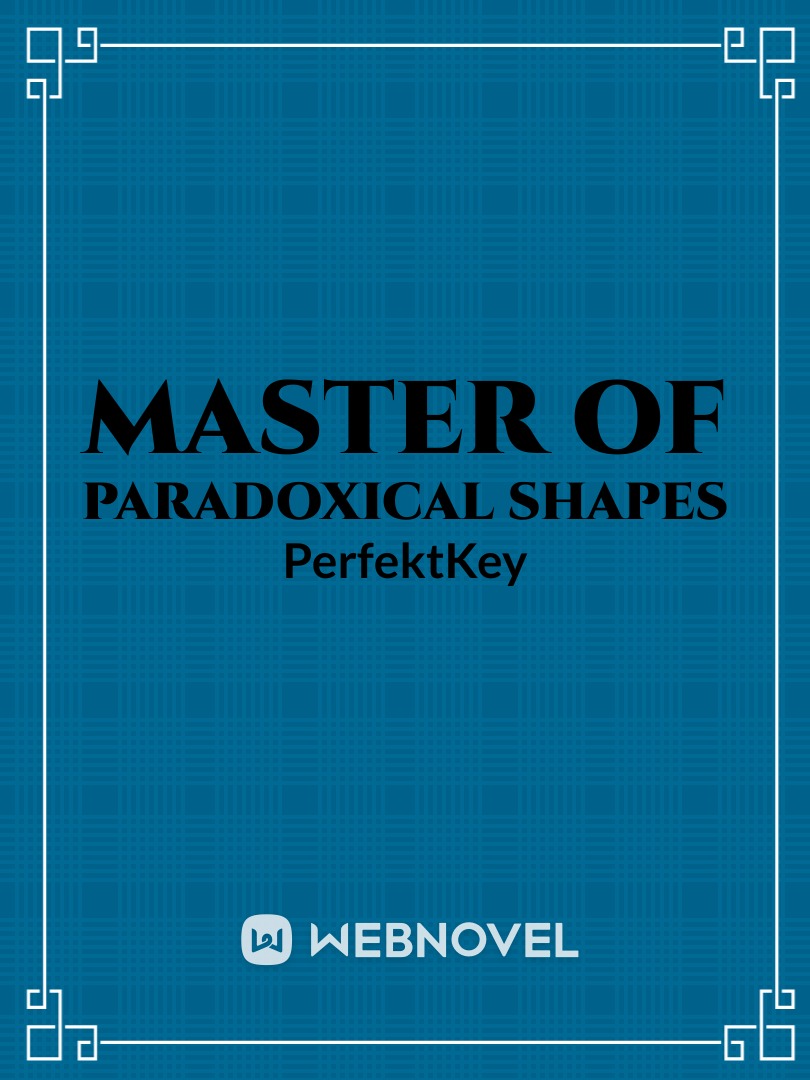 Master of paradoxical shapes