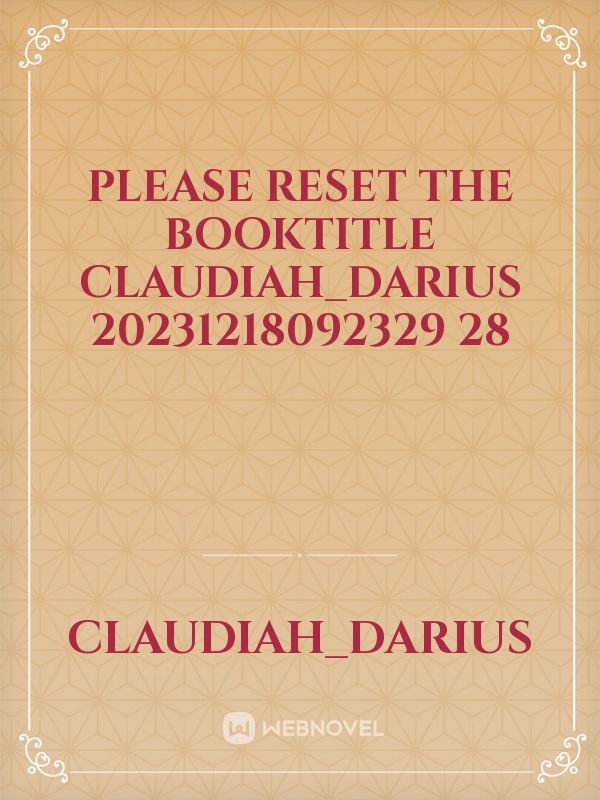 please reset the booktitle Claudiah_Darius 20231218092329 28