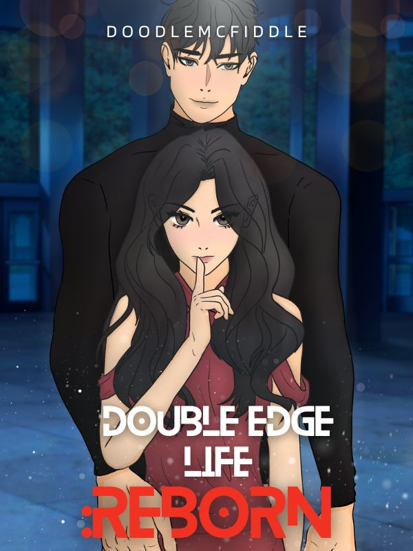 Double Edge Life: Reborn