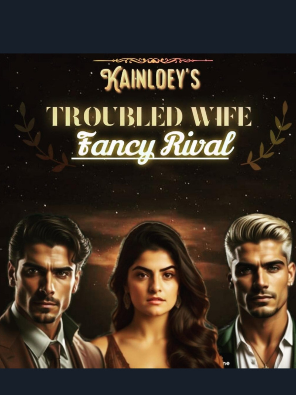 Troubled Wife, Fancy Rival Book