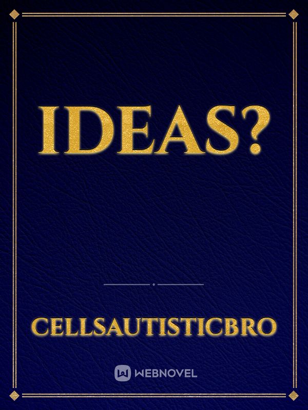 Ideas? Book