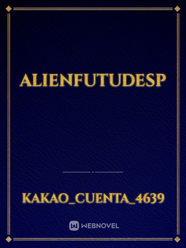 ALIENFUTUDESP