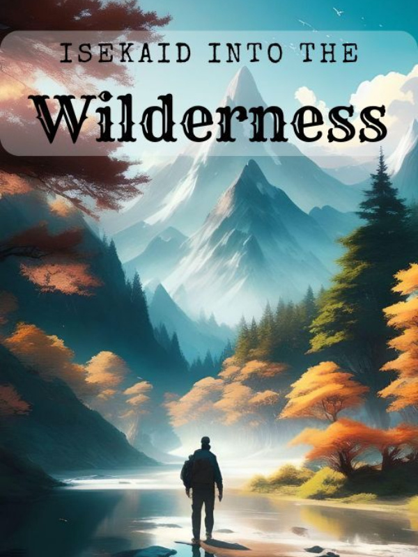 Isekaid: into the Wilderness