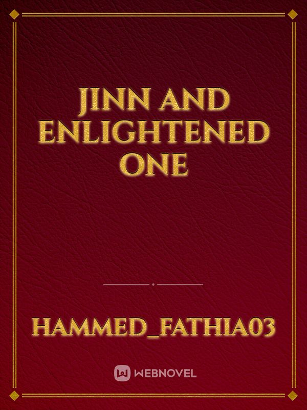 Jinn and Enlightened one