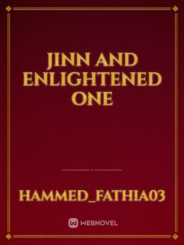 Jinn and Enlightened one