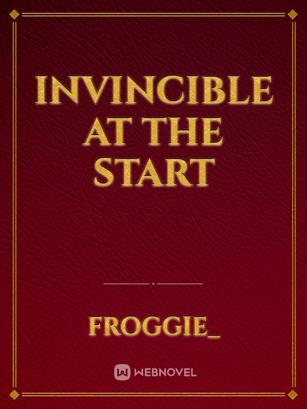 Invincible At The Start Book