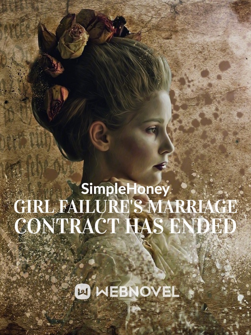 Girl Failure's Marriage Contract Has Ended