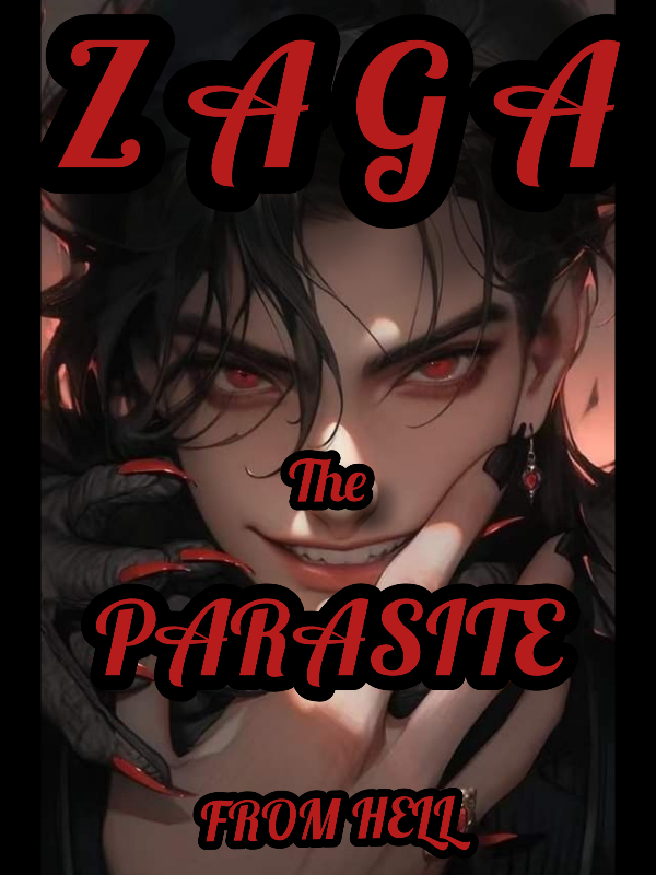 ZAGA
The Parasite From Hell