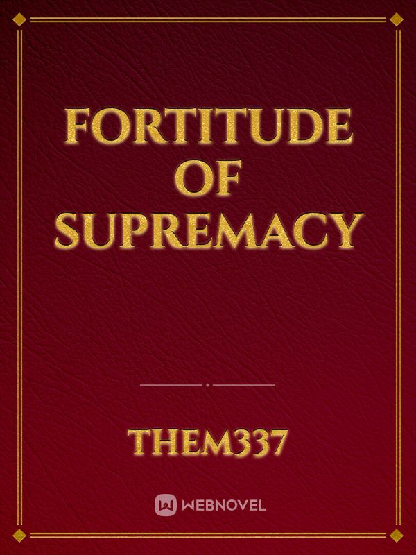 Fortitude of Supremacy Book