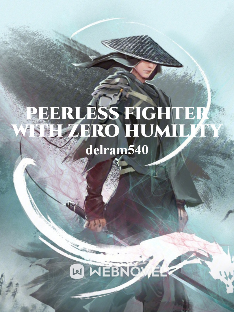 Peerless Fighter with Zero Humility Book