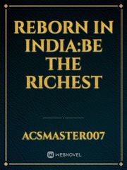 Reborn in India:Be the richest Book