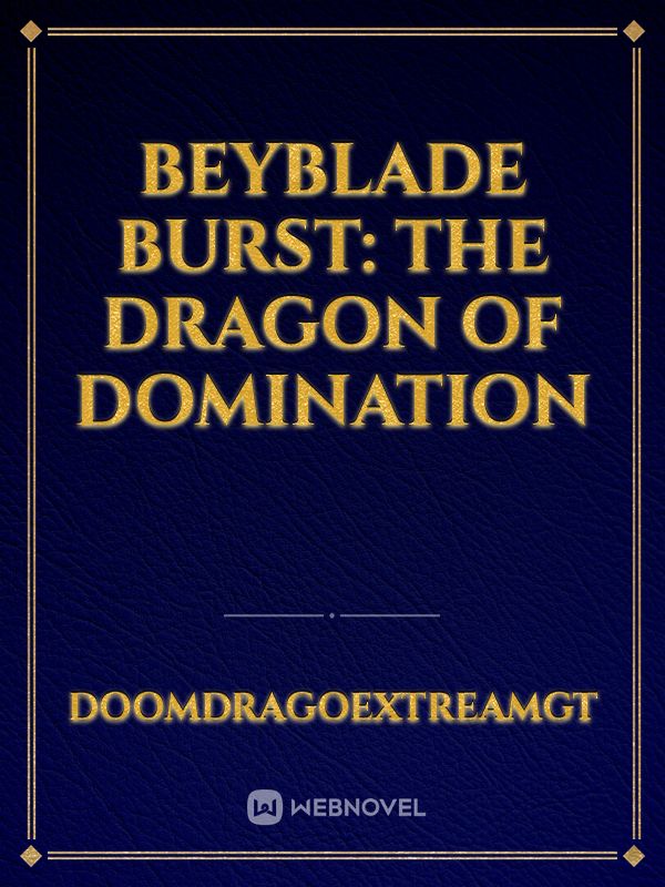 Beyblade Burst: The Dragon Of Domination Book