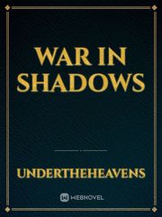 War In Shadows Book