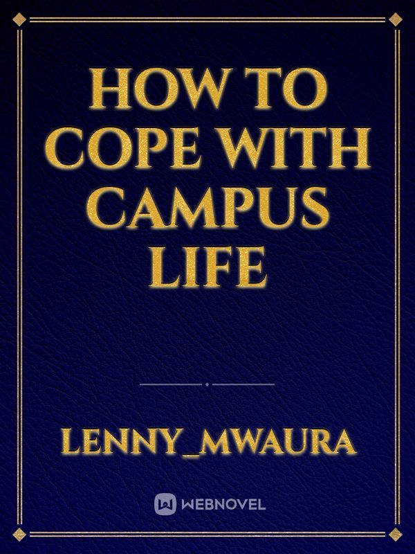 How to cope with campus life Book
