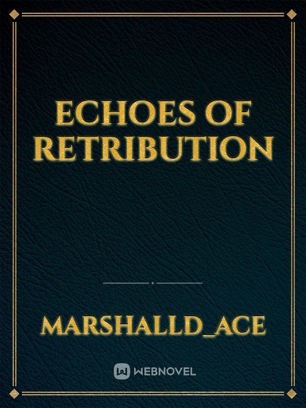 Echoes Of Retribution