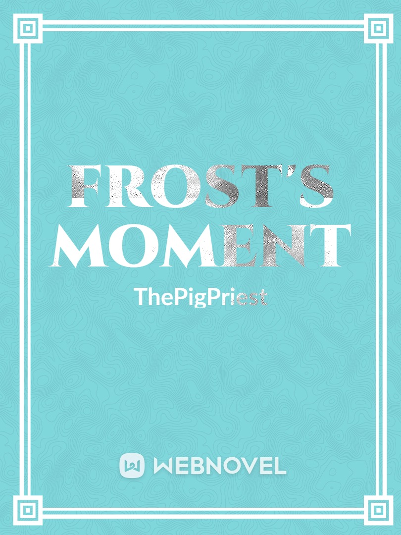 Frost's Moment Book
