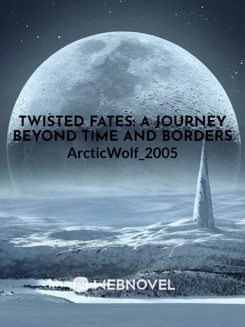 Twisted Fates: A Journey Beyond Time and Borders