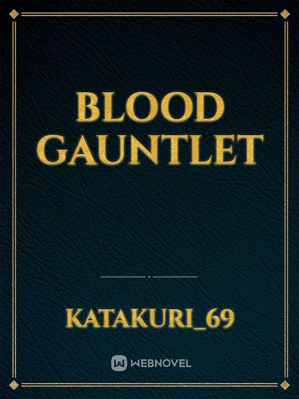 blood gauntlet