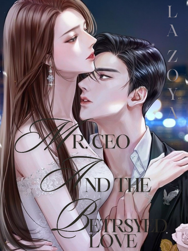 Mr. CEO and The Betrayed Love Book
