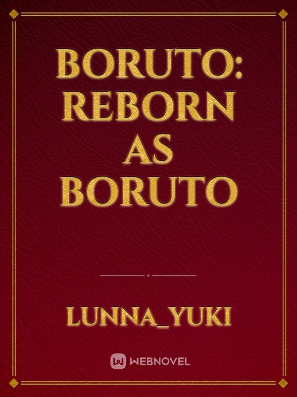Boruto: Reborn as Boruto