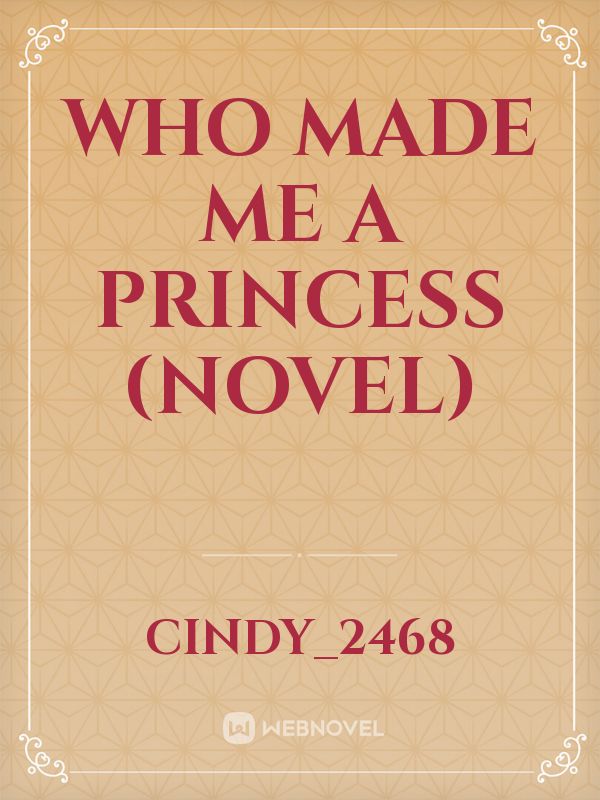 Who made me a princess (Novel) Book